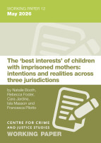 The ‘best interests’ of children with imprisoned mothers: intentions and realities across three jurisdictions